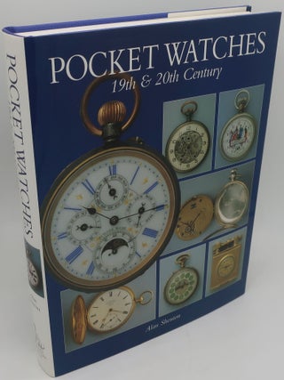 Item #000902CD POCKET WATCHES: 19TH AND 20TH CENTURY. ALAN SHENTON