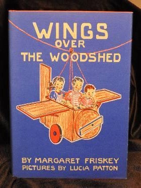 Item #000909B WINGS OVER THE WOODSHED. Margaret Friskey