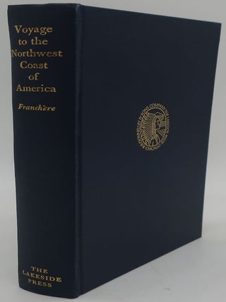 Item #000911AC A VOYAGE TO THE NORTHWEST COAST OF AMERICA. GABRIEL FRANCHERE