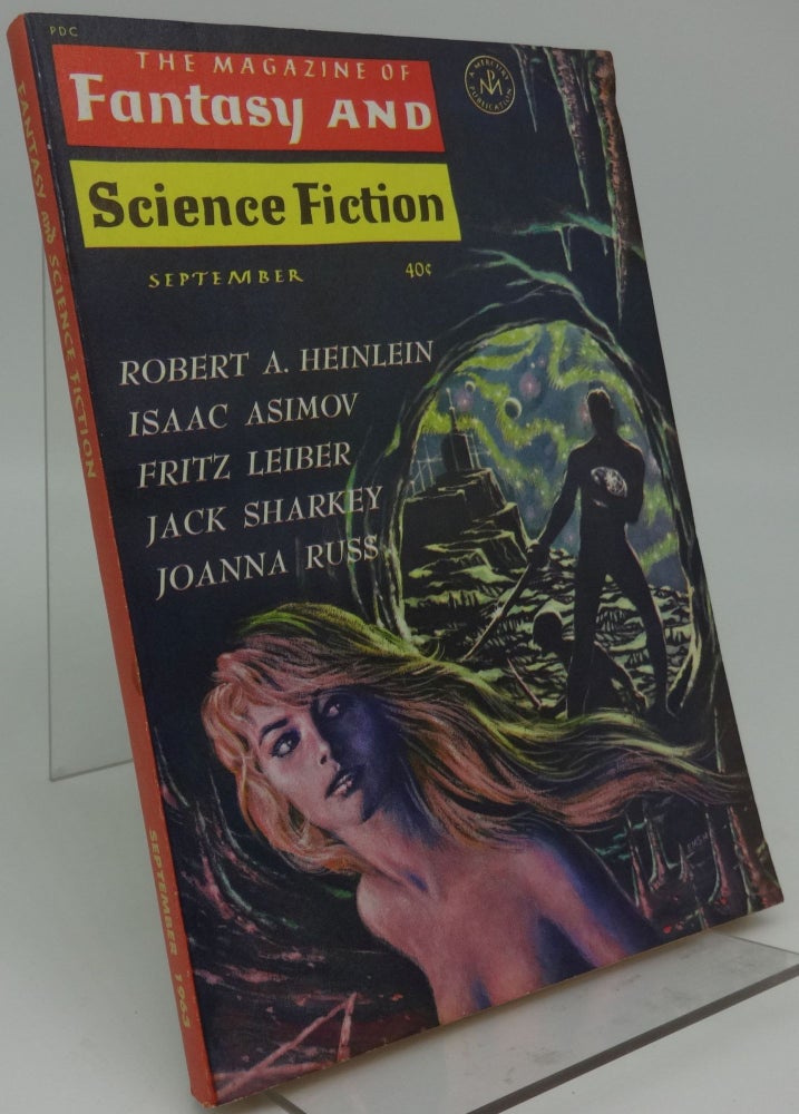 Item #000943B THE MAGAZINE OF FANTASY AND SCIENCE FICTION September 1963 Vol. 25, No. 3. Robert A. Heinlein, Isaac Asimov, Fritz Leiber, Jack Sharkey, Joanna Russ.