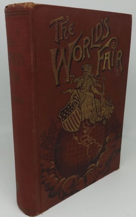 Item #000952H THE WORLD'S FAIR ITS MEANING AND SCOPE, ITS OLD-WORLD FRIENDS, THEIR COUNTRIES,...
