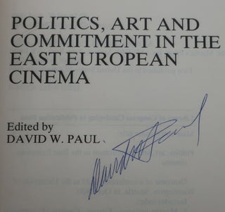 Politics, Art, and Commitment in the East European Cinema