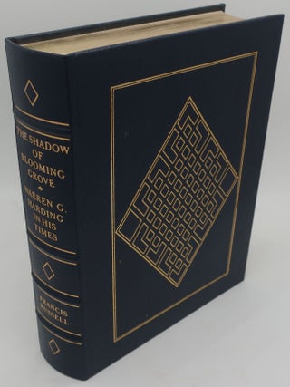 Item #000974AA THE SHADOW OF BLOOMING GROVE; WARREN G. HARDING IN HIS TIMES. FRANCIS RUSSELL