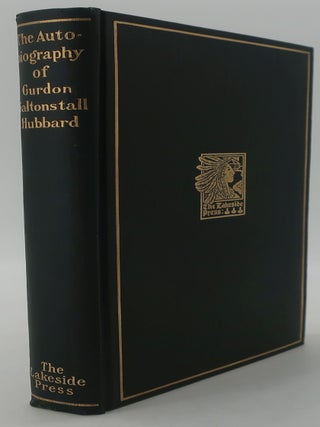 Item #001007BC THE AUTOBIOGRAPHY OF GURDON SALTONSTALL HUBBARD. CAROLINE M. McILVAINE