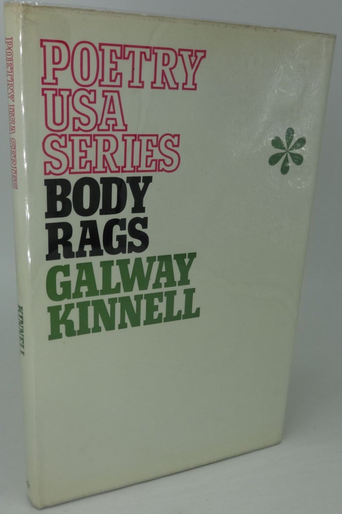 Item #001010 BODY RAGS. Galway Kinnell.