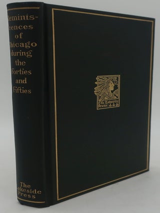 Item #001017AB REMINISCENCES OF CHICAGO DURING THE FORTIES AND FIFTIES. MABEL McILVAINE
