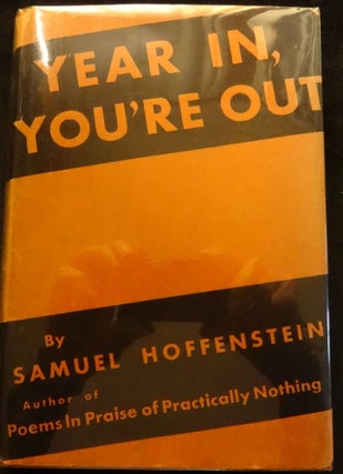 Item #001024C YEAR IN, YOU'RE OUT. Samuel Hoffenstein