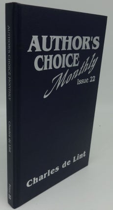 Item #001027B AUTHOR'S CHOICE MONTHLY ISSUE 22 (SIGNED). Charles de Lint