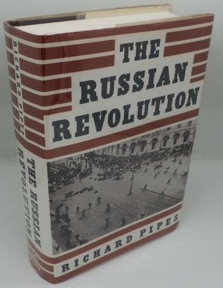 Item #001057A THE RUSSIAN REVOLUTION. RICHARD PIPES