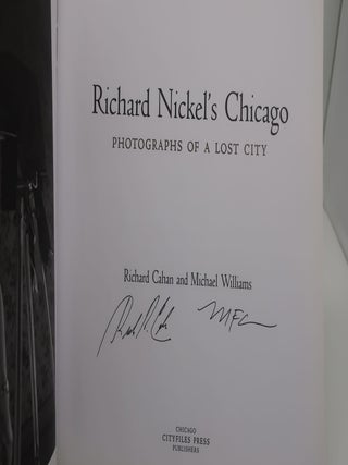 RICHARD NICKEL'S CHICAGO: Photographs of a lost city