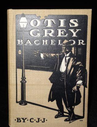 Item #001074B OTIS GREY BACHELOR. C. J. J