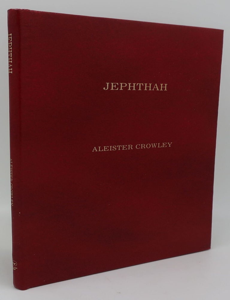 Item #001078AC JEPHTHAH. ALEISTER CROWLEY.