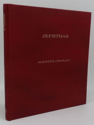 Item #001078AC JEPHTHAH. ALEISTER CROWLEY