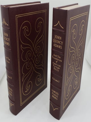 Item #001084AA JOHN QUINCY ADAMS AND THE FOUNDATION OF AMERICAN FOREIGN POLICY. SAMUEL FLAGG BEMIS