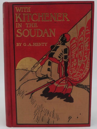 WITH KITCHENER IN THE SOUDAN: A STORY OF ATABARA AND OMDURMAN