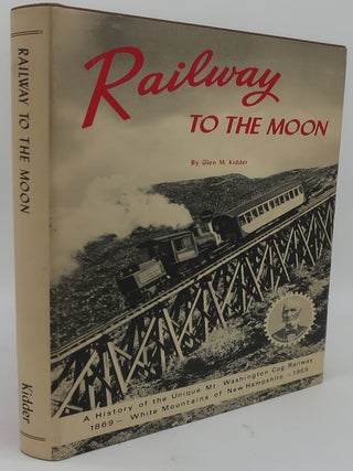 Item #001100AD RAILWAY TO THE MOON. GLEN M. KIDDER