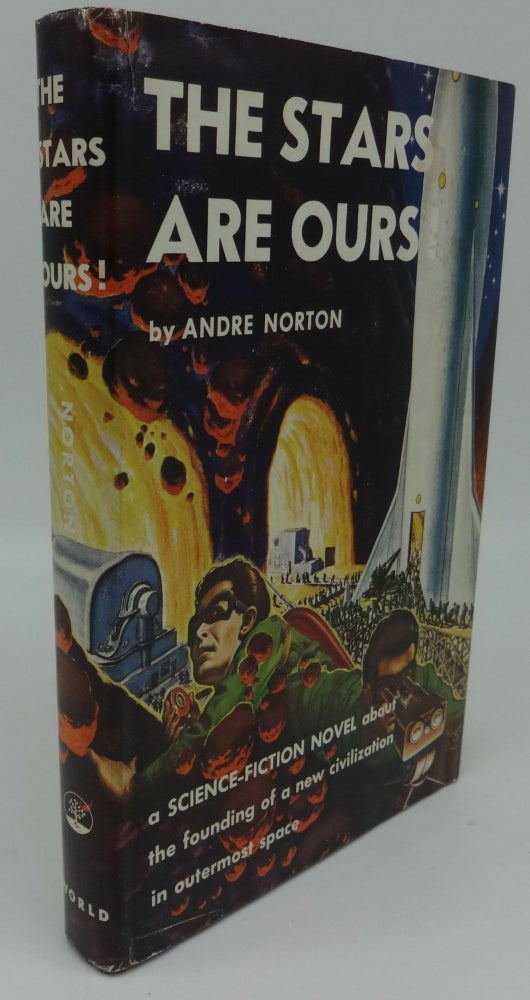 Item #001147D THE STARS ARE OURS (SIGNED). Andre Norton.
