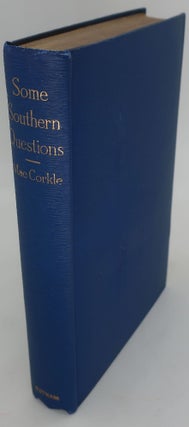 Item #001153 SOME SOUTHERN QUESTIONS. William Alexander MacCorkle