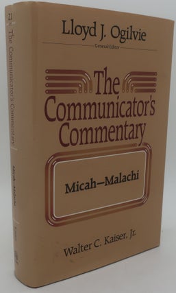 Item #001159AB THE COMMUNICATOR'S COMMENTYARY: Micah-Malachi. WALTER C. KAISER