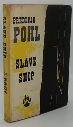 Item #001163G SLAVE SHIP [Signed]. FREDERIK POHL
