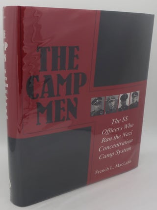 Item #001193AA THE CAMP MEN: THE SS OFFICERS RAN THE NAZI CONCENTRATION CAMP SYSEM. FRENCH L....