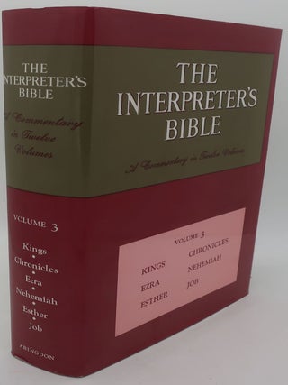 Item #001205HK THE INTERPRETER'S BIBLE Volume Three: KINGS; CHRONICLES; EZRA; NEHEMIAH; ESTHER;...