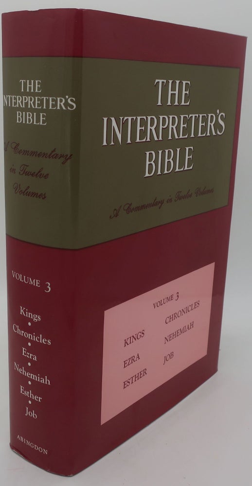 George Buttrick THE INTERPRETER'S BIBLE Volume Three: KINGS; CHRONICLES; EZRA; NEHEMIAH ...