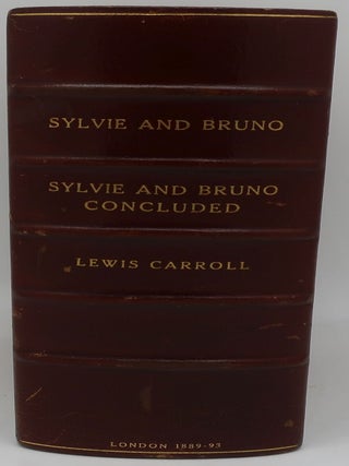 SYLVIE AND BRUNO; SYLVIE AND BRUNO CONCLUDED (Two Volumes. LEWIS CARROLL.