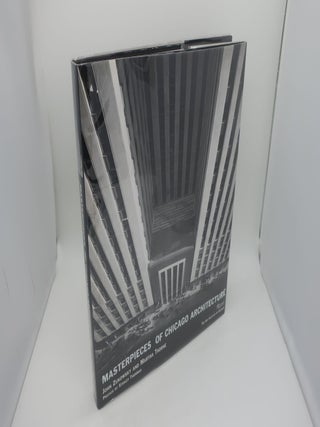 Item #001249A MASTERPIECES OF CHICAGO ARCHITECTURE. JOHN ZUKOWSKY AND MARTHA THORNE