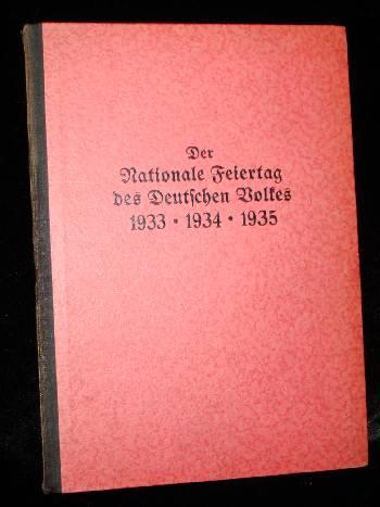 Item #001250D DER NATIONALE FEIETAG des DEUTSCHEN VOLKES 1933 1934 1935. Gerhard Starcke.