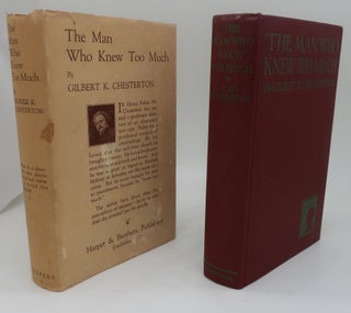 Item #001255DD THE MAN WHO KNEW TOO MUCH. GILBERT K. CHESGTERTON