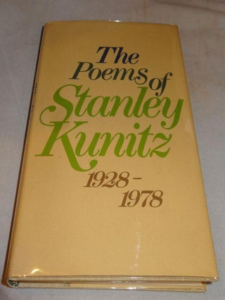 Item #001272A THE POEMS OF STANLEY KUNITZ. Stanley Kunitz