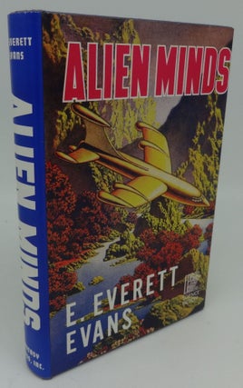 Item #001277B ALIEN MINDS (SIGNED LIMITED). E. Everett Evans
