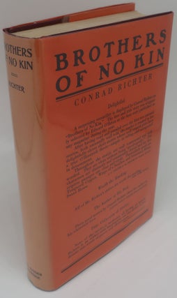 Item #001288BB BROTHERS OF NO KIN [Signed]. CONRAD RICHTER