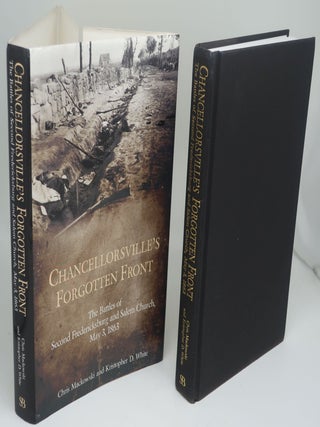 Item #001308D CHANCELLORSVILLE'S FORGOTTEN FRONT; The Battles of Second Fredericksburg and Salem...