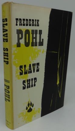Item #001312AA SLAVE SHIP (SIGNED). Frederik Pohl