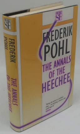 Item #001321K THE ANNALS OF THE HEECHEE [Signed]. FREDERIK POHL