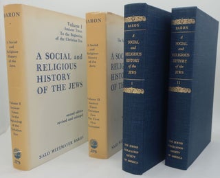 A SOCIAL AND RELIGIOUS HISTORY OF THE JEWS: Volume One: Ancient Times to the Beginning of the Christian Era, Volume Two: Ancient Times Christian Era: The First Five Centuries