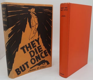 THEY DIE BUT ONCE
