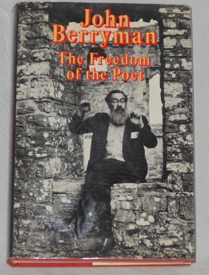 Item #001364 THE FREEDOM OF THE POET. John Berryman.