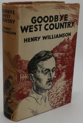 Item #001365G GOODBYE WEST COUNTRY. Henry Williamson
