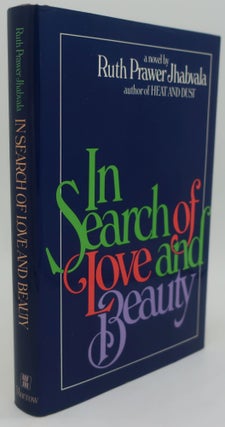 Item #001375DD IN SEARCH OF LOVE AND BEAUTY. RUTH PRAWER JHABVALA