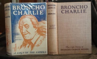 Item #001384A BRONCHO CHARLIE A Saga of the Saddle. Gladys Shaw Erskine