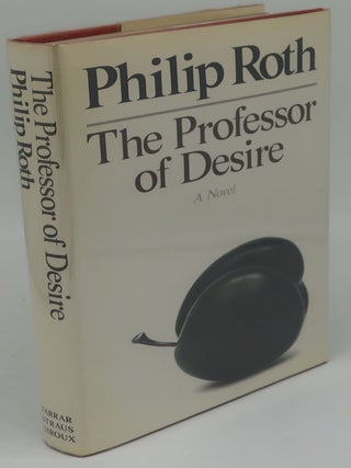 Item #001389C THE PROFESSOR OF DESIRE. PHILIP ROTH
