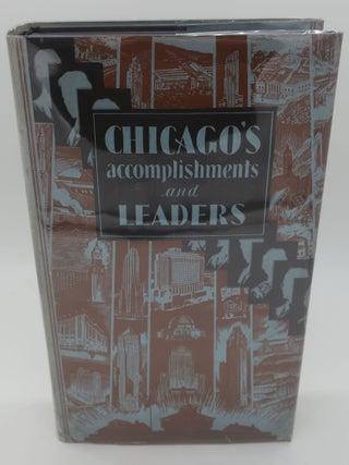 Item #001390EF CHICAGO'S ACCOMPLISHMENTS AND LEADERS. GLENN A. BISHOP