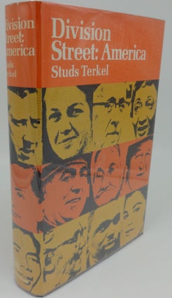 Item #001437C DIVISION STREET: AMERICA (SIGNED/INSCRIBED). Studs Terkel