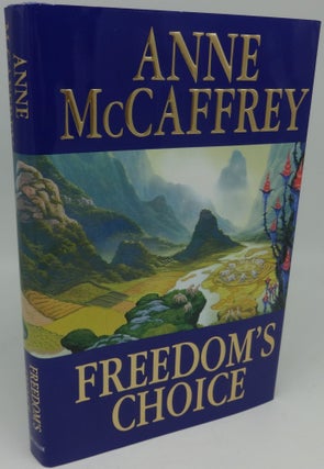 Item #001459D FREEDOM'S CHOICE (SIGNED). Anne McCaffrey