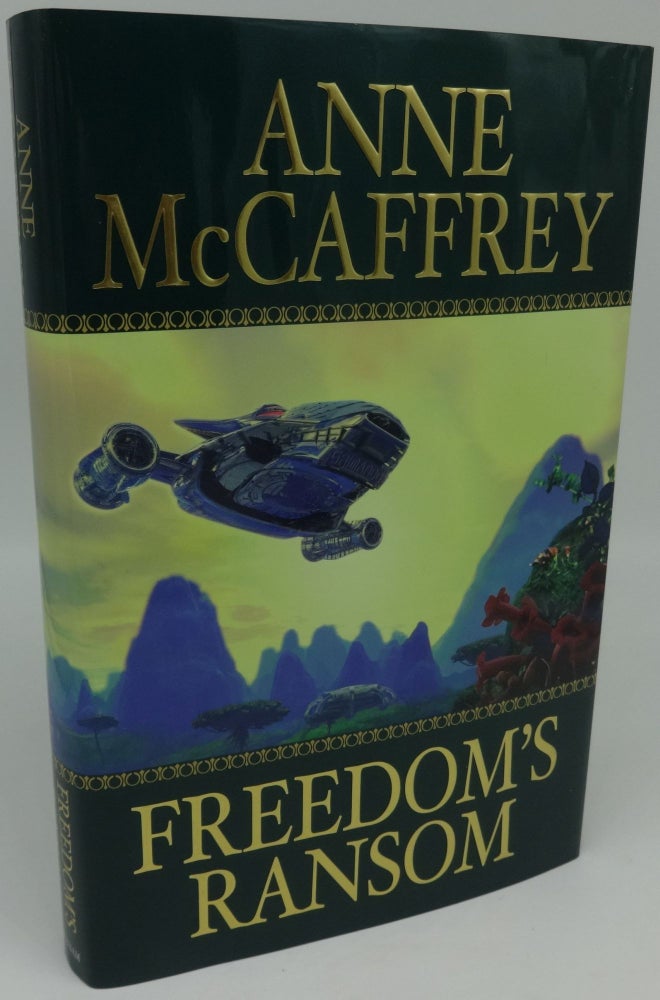 Item #001460C FREEDOM'S RANSOM (SIGNED). Anne McCaffrey.