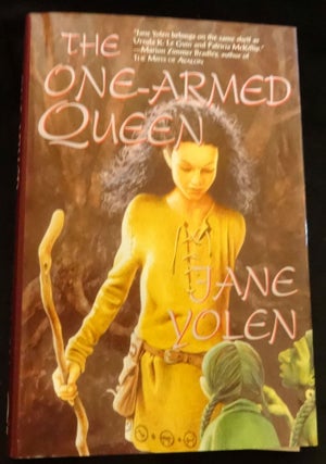 Item #001490C THE ONE ARMED QUEEN. Jane Yolen