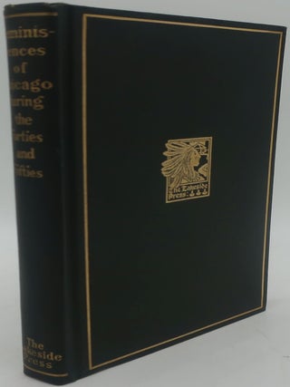 Item #001498P REMINISCENCES OF CHICAGO DURING THE FORTIES AND FIFTIES. MABEL MCILVAINE